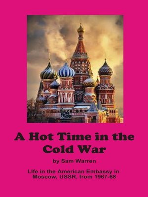 cover image of A Hot Time in the Cold War